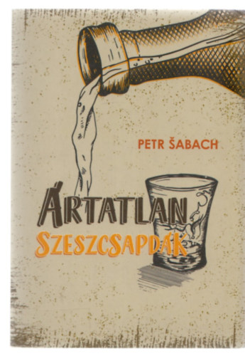 Petr Sabach - Ártatlan szeszcsapdák