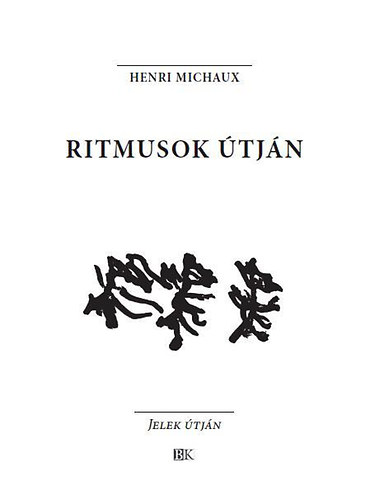 Henri Michaux - Ritmusok útján