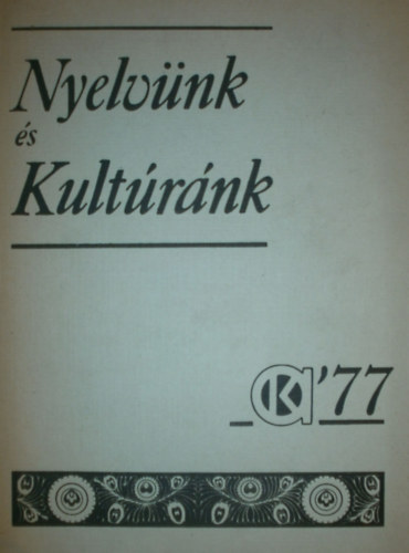Imre Samu (szerk.) - Nyelvünk és kultúránk '77