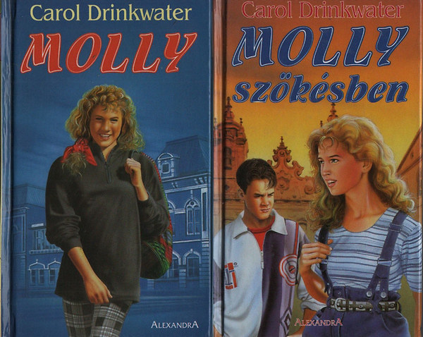 Carol Drinkwater - Molly + Molly szökésben (2 mű)