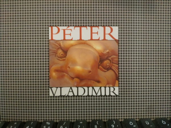 P�ter Vladimir - P�ter Vladimir (Dorottya gal�ria)