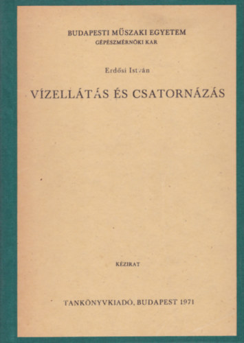 Erdsi Istvn - Vzellts s csatornzs