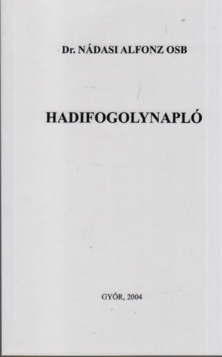 Dr. Ndasi Alfonz OSB - Hadifogolynapl