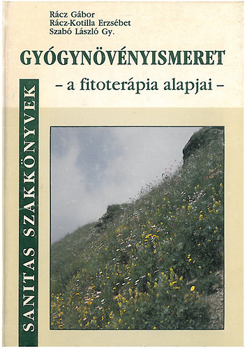 R�cz-R�cz-Kottila-Szab� - Gy�gyn�v�nyismeret - A fitoter�pia alapjai