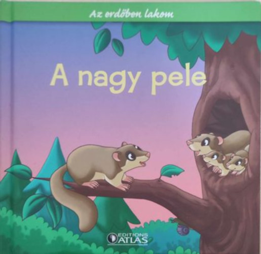 Az erdben lakom - A nagy pele