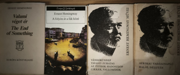 Ernest Hemingway - 8db Ernest Hemingway mű (8 mű 4 kötetben) - A folyón át a fák közé, Valami véget ér/The End of Something (magyar-angol), Afrikai vadásznapló/Halál délután, Vándorünnep/Tavaszi zuhatag/Az ötödik hadoszlop/Cikkek, vallomások