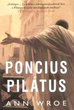 Ann Wroe - Poncius Pilátus