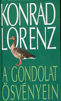 Konrad Lorenz - A gondolat svnyein