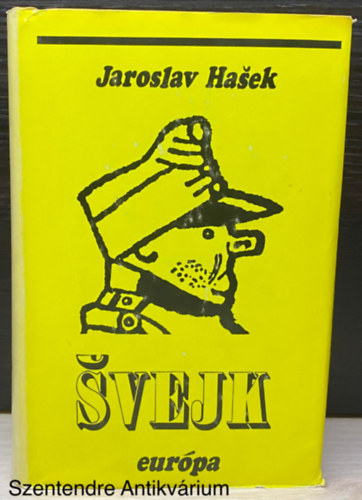 Jaroslav Hasek - Svejk - Egy der�k katona kalandjai a vil�gh�bor�ban (teljes kiad�s)