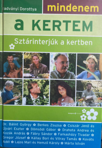 Radványi Dorottya - Mindenem a kertem