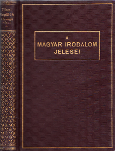 T�bori P�l - Rep�l�k - A leveg� h�sei II. (A magyar irodalom jelesei)