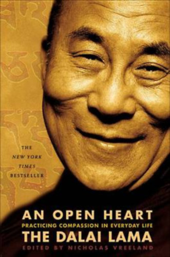 Dalai Lama (Author) Nicholas Vreeland (Author) - An Open Heart -- Practicing Compassion in Everyday Life