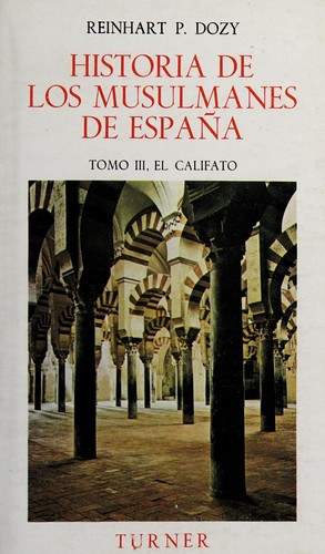 Reinhart P. Dozy - Historia de los musulmanes de Espana, III