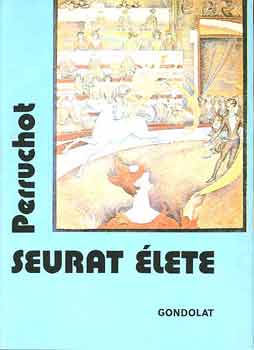 Henri Perruchot - Seurat lete
