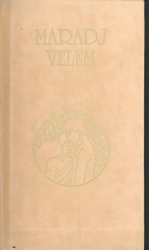 Baranyi Ferenc (szerk.) - Maradj velem - versek halhatatlan szerelmesekről