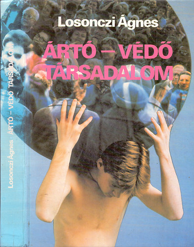 Losonczi �gnes - �rt�-v�d� t�rsadalom - Ahogy a t�rsadalom beteg�t �s gy�gy�t...