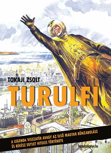 Tokaji Zsolt - Turulfi