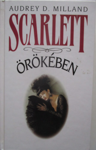 Audrey D. Milland - Scarlett �r�k�ben