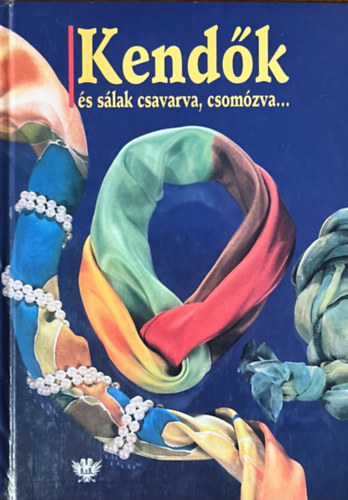 Edeltraud Weber-Lorkowski - Kendk s slak csavarva, csomzva...