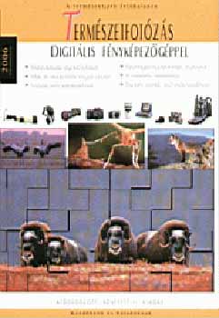 Richard Keating; Enczi Zoltn - Termszetfotzs digitlis fnykpezgppel