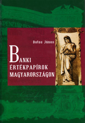 Botos J�nos - Banki �rt�kpap�rok Magyarorsz�gon