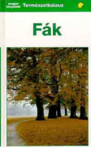 Bruno P. Kremer - F�k-�shonos �s betelep�tett fafajok Eur�p�ban