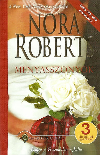 Nora Roberts - Menyasszonyok - 3 történet egy kötetben
