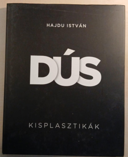 Hajdu Istv�n - D�s - Kisplasztik�k