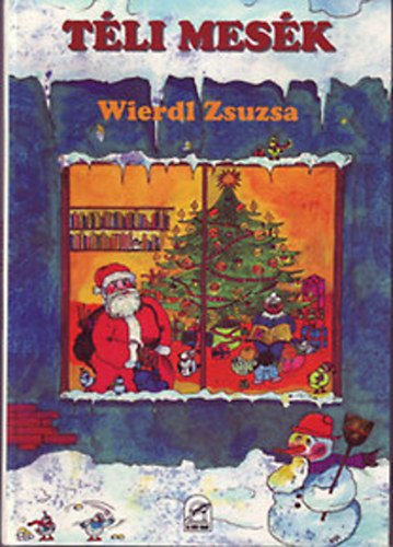 Wierdl Zsuzsa - T�li mes�k
