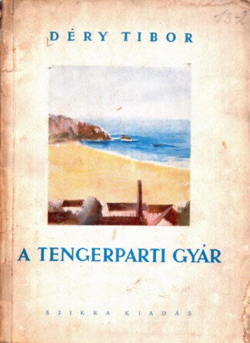 D�ry Tibor - A tengerparti gy�r