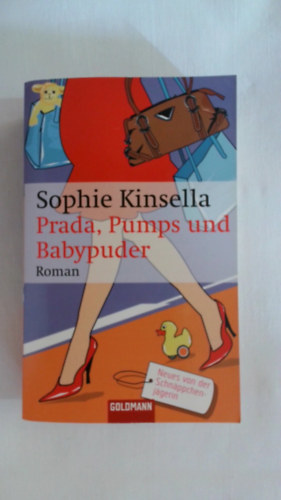 Sophie Kinsella - Prada, Pums und Babypuder