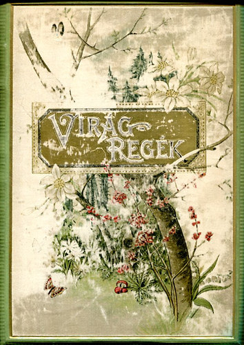 Tompa Mih�ly - Vir�greg�k