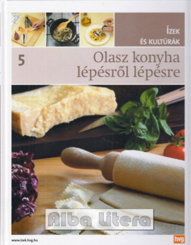 Olasz konyha lpsrl lpsre (zek s kultrk 5.)