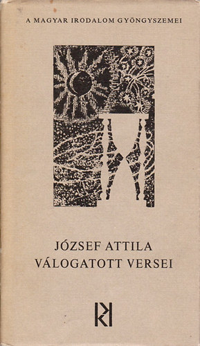 Jzsef Attila; Tarjn Tams  (vl.) - Jzsef Attila vlogatott versei