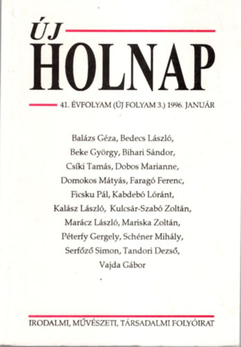 Porkol�b Tibor  (szerk.) - �j Holnap 41. �vf. ( �j Folyam 3. ) 1996. Janu�r