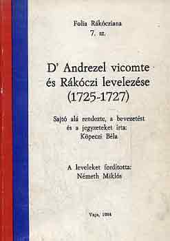 K�peczi B�la - D'Andrezel vicomte �s R�k�czi levelez�se (1725-1727)