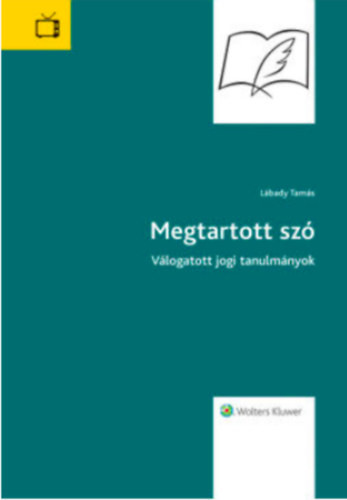 Lbady Tams - Megtartott sz - Vlogatott jogi tanulmnyok