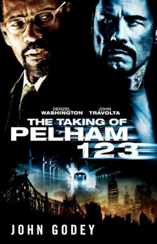 John Godey - The  Taking of Pelham One Two Three
