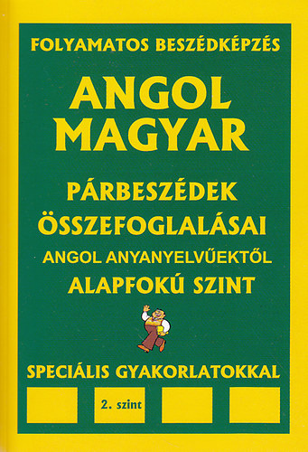 Dr. Pavlenko Alexander  (szerk.) - Angol-magyar prbeszdek s sszefoglalsaik angol anyanyelvektl - Alapfok szint