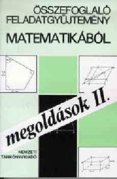 Füleki Lászlóné - Összefoglaló feladatgyűjtemény matematikából. Megold II.