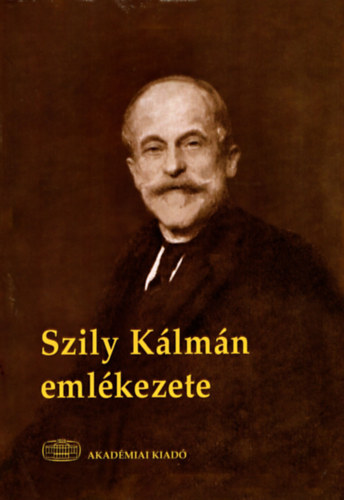 Szily K�lm�n eml�kezete