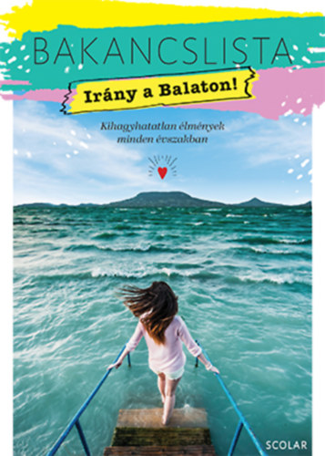 Ill�s Andrea - Bakancslista - Ir�ny a Balaton!