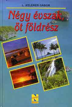 L. Kelemen G�bor - N�gy �vszak, �t f�ldr�sz