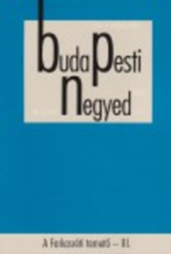 Budapesti negyed XI. �vf. 2003/4.t�l A Farkasr�ti temet� III.
