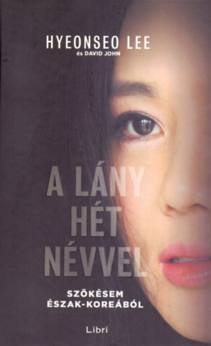 David, Hyeonseo Lee John - A l�ny h�t n�vvel