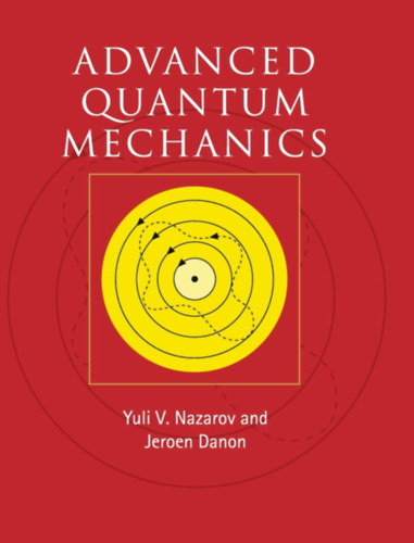 Jeroen Danon Yuli V. Nazarov - Advanced Quantum Mechanics