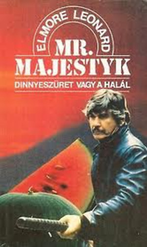 Elmore Leonard - Dinnyeszret vagy a hall