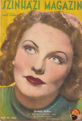 Rcz Vilmos (szerk.) - Sznhzi Magazin  1941. 40. szm