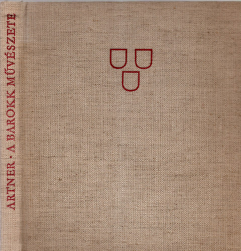 Artner Tivadar - A barokk m�v�szete (Artner)