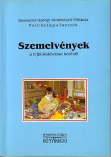 Hadhzy Jen dr.  (szerk.) - Szemelvnyek a fejldsllektan krbl